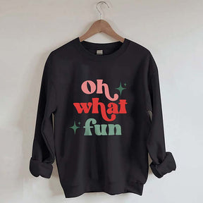 Oh What Fun Sweatshirt