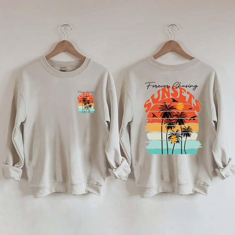 Trendy Forever Chasing Sunsets Sweatshirt