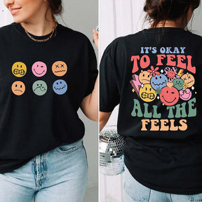 It's Okay To Feel All The Feels Mental Health T-Shirt