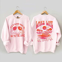 Lake Life The Best Life Sweatshirt