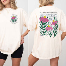 No Rain No Flower Nature Lover T-Shirt