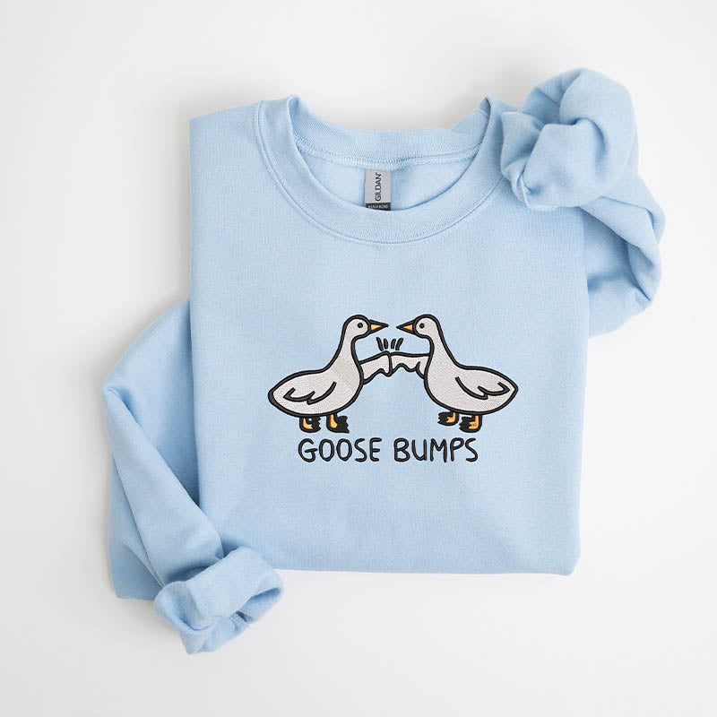 Goose Bumps Sweatshirts