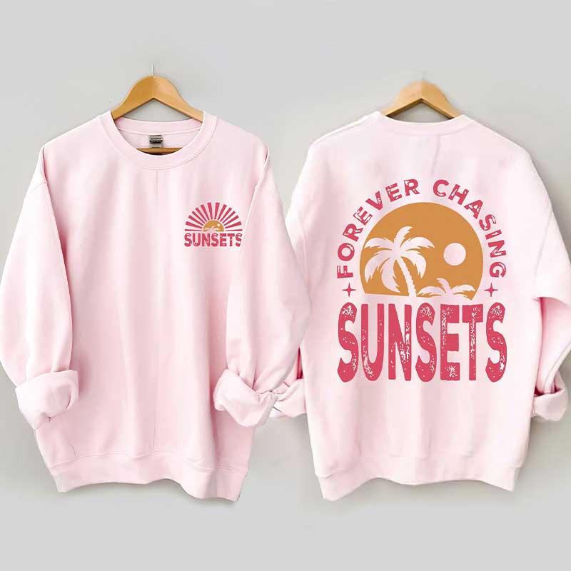 Forever Chasing Sunsets Sweatshirt