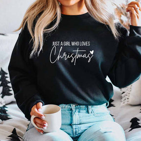 Just A Girl Who Loves Christmas Sweatshirt