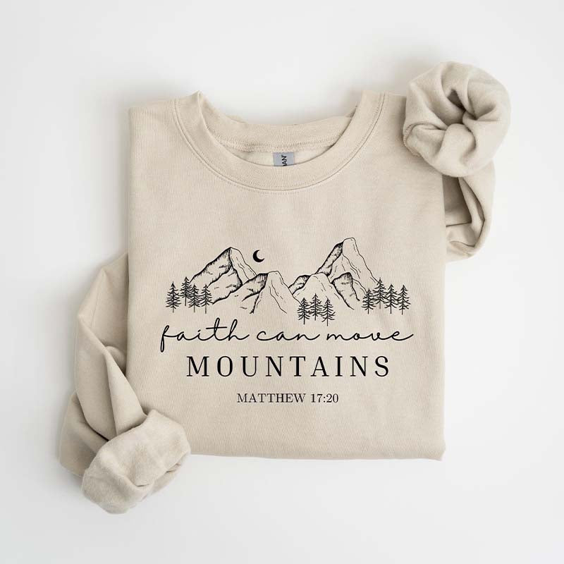 Faith Can Move Mountains Bible Verse Sweatshirt