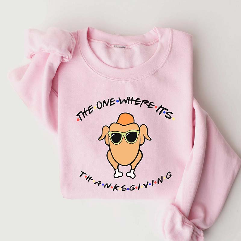 The One Where It's Thanksgiving Sweatshirt