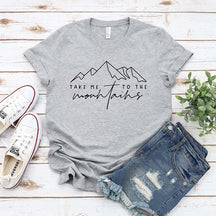 Take Me To The  Mountain Lover T-Shirt