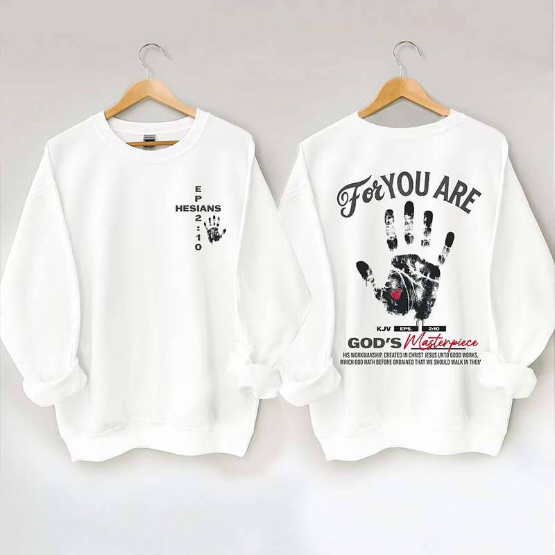 You're God's Masterpiece Sweatshirt