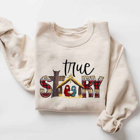 True Story Nativity Sweatshirt