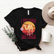 I Just Really Like Camels T-shirt