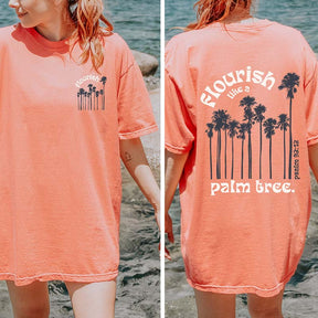 Beachy Flourish Like a Palm T-Shirt