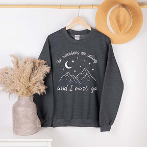 Mountains Are Calling Sweatshirt