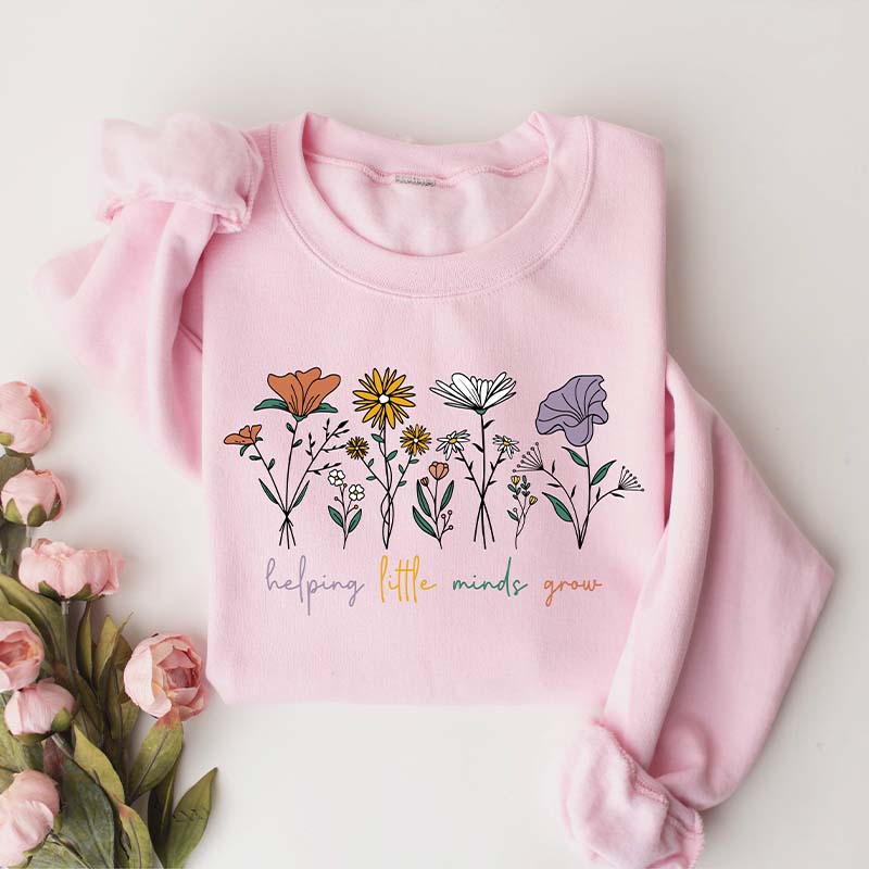 Helping Little Minds Grow Flower Sweatshirt