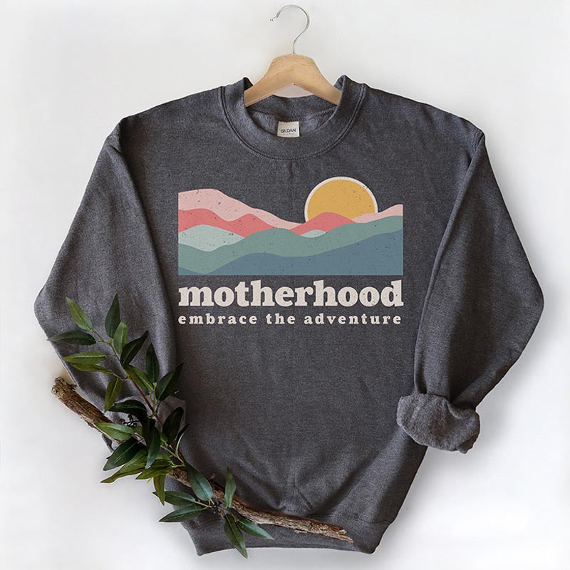 Motherhood New Mama Gift Sweatshirt