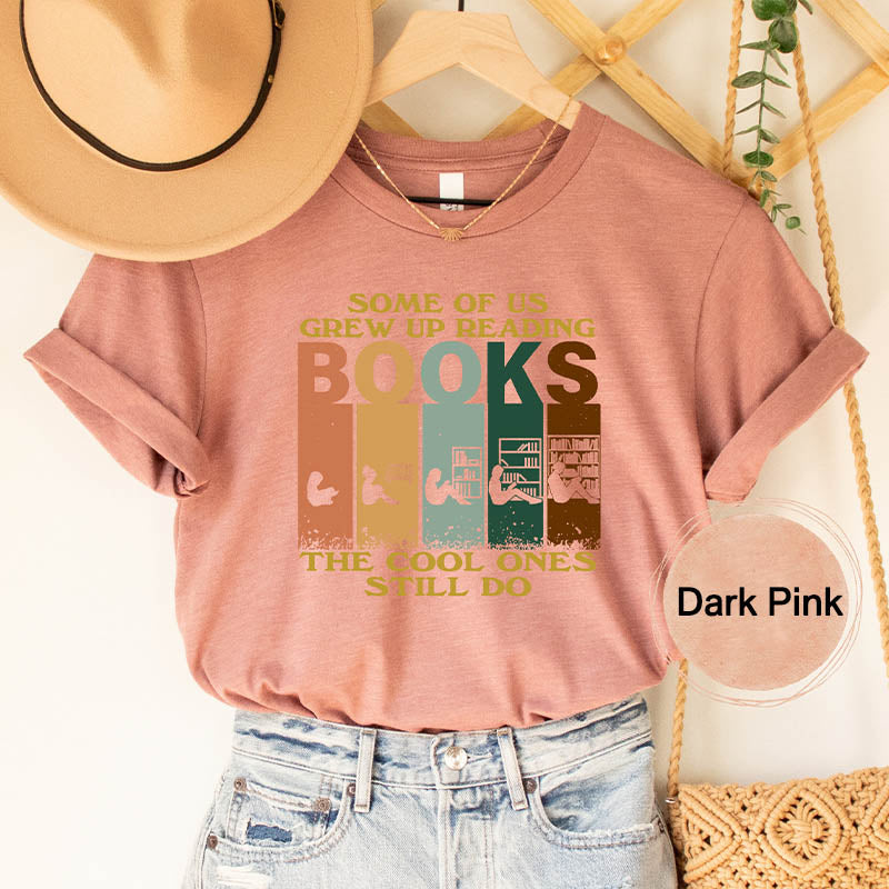 Grew up Reading Books T-shirt