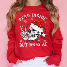 Dead Inside But Jolly AF Sweatshirt