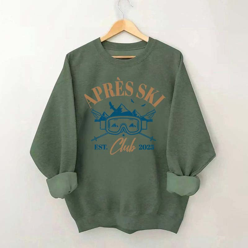 Apres Ski Club Est 2025Sweatshirt