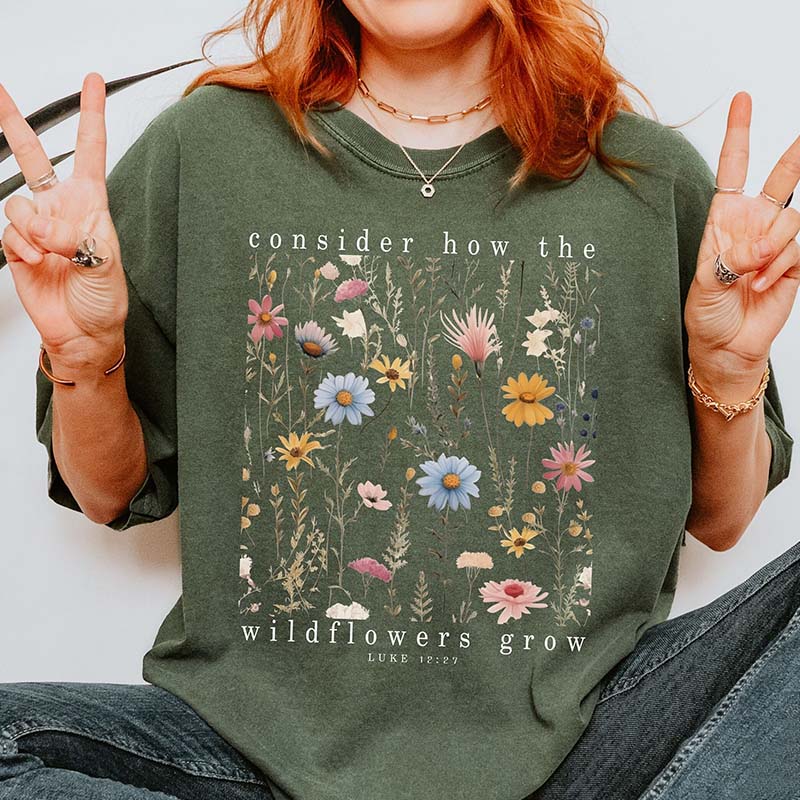 Consider The Wildflowers Religious Faith T-Shirt