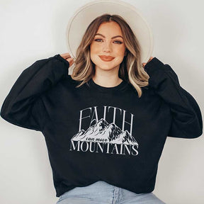 Faith Can Move Mountains Religious Sweatshirt