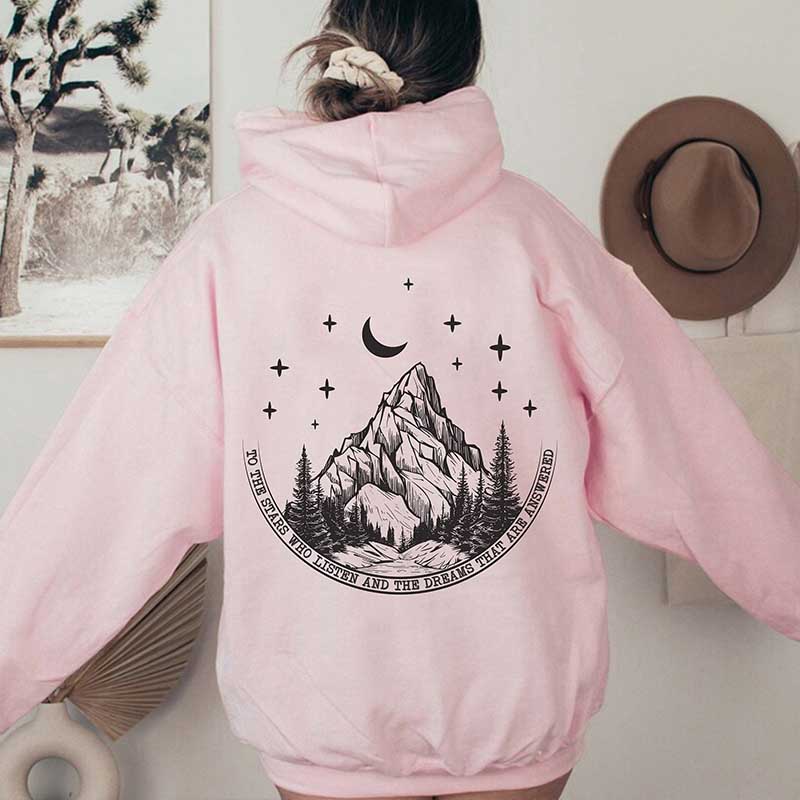 To The Stars Who Listen and The Dreams That Are Answered Hoodie