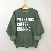 Weekend Coffee Running Half Marathon Sweatshirt