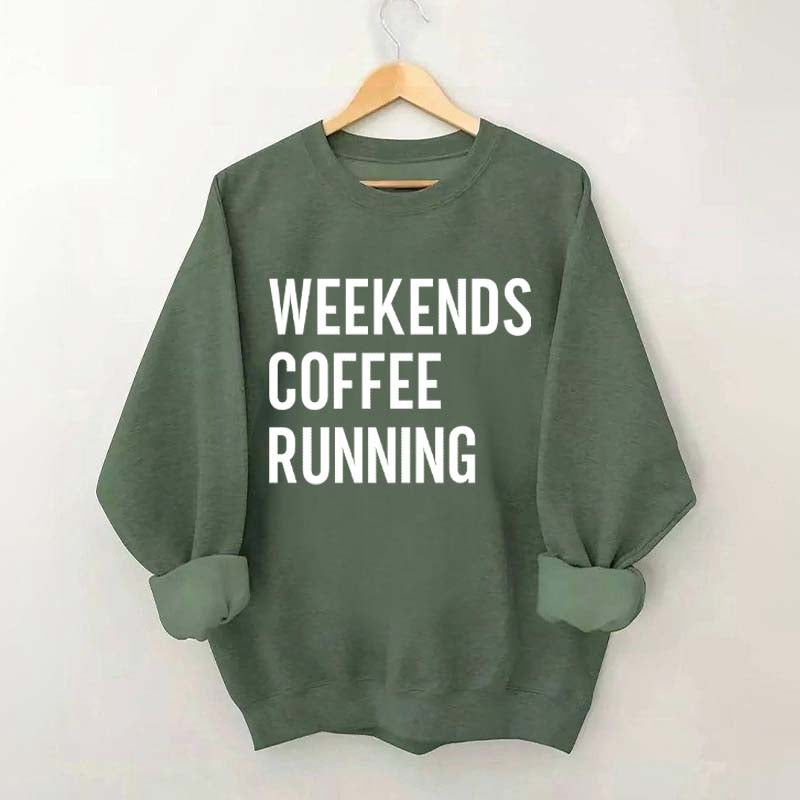 Weekend Coffee Running Half Marathon Sweatshirt