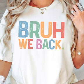 Bruh We Back Retro Style Funny T-Shirt