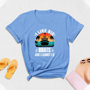 I Like Big Boats Vacation T-Shirt