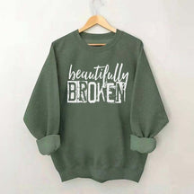 Beautifully Broken Sweatshirt