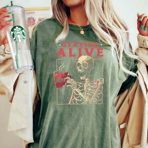 Staying Alive  Funny Skeleton Coffee T-Shirt