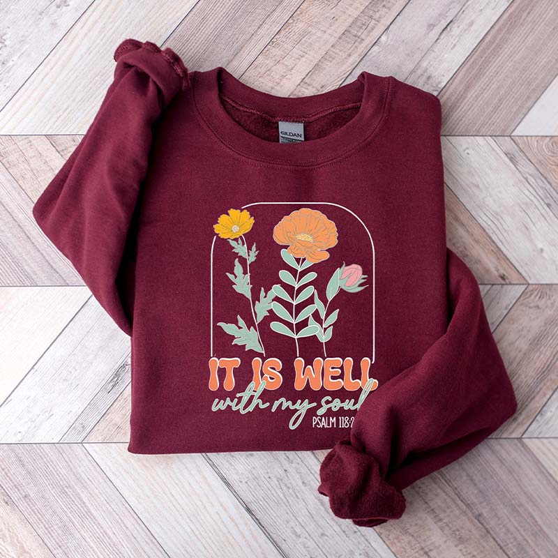 It Is Well With My Soul Psalm 118:24 Sweatshirt