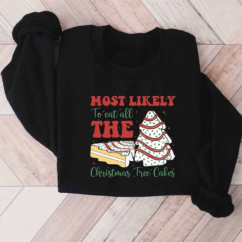 Most Likely To Eat All The Christmas Tree Sweatshirt