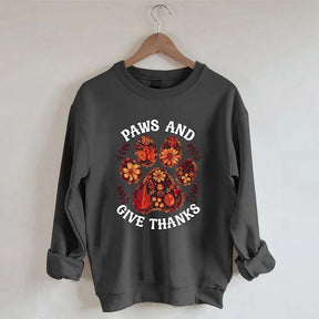 Paws And Give Thanks Sweatshirt