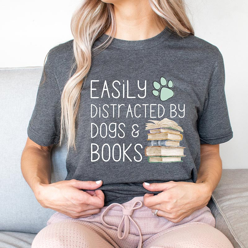 Easily Distracted By Dogs And Books T-Shirt