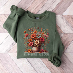 Teacher Flowers Helping Little Minds Grow Sweatshirt