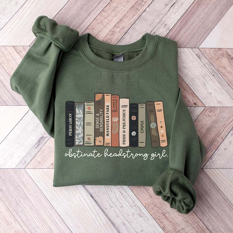 Obstinate Headstrong Girl Bookish Sweatshirt