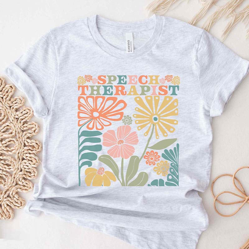 Speech Therapist Its A Good Day To Be Wild Flowers T-Shirt