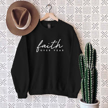 Faith over Fear Religious Sweatshirt