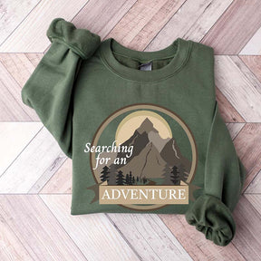 Searching For An Adventure Sweatshirt