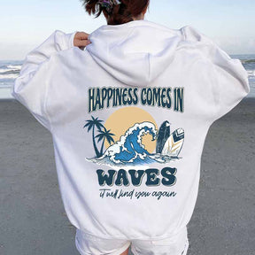 Happiness Comes In Waves Hoodie