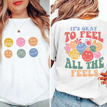 It's Okay To Feel All The Feels Mental Health T-Shirt