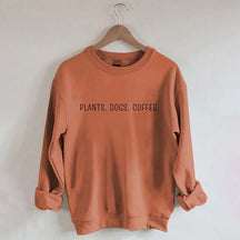 Plants Dogs Coffee Sweatshirt