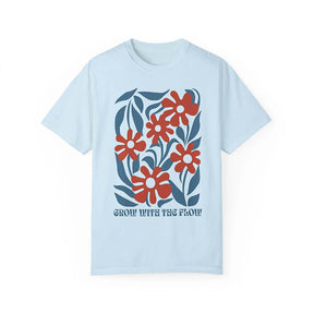 Grow With the Flow T-Shirt