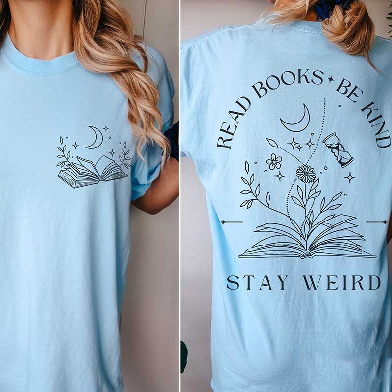 Read Books Be Kind Stay Weird T Shirt