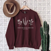 Consider How The Wildflowers Grow Religious Sweatshirt