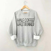 Minimalist Half Coffee Half Runner Sweatshirt