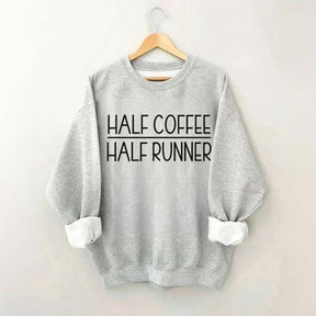 Minimalist Half Coffee Half Runner Sweatshirt