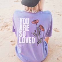 You Are So Loved Wildflowers T-Shirt