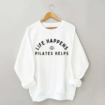 Life Happens Pilates Helps Instructor Sweatshirt