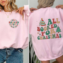 All Booked For Christmas Bookworm Sweatshirt